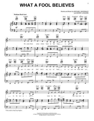 What a Fool Believes Piano Sheet Music: A Symphony of Chaos and Clarity