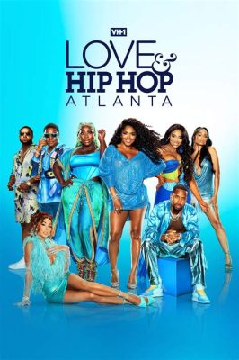 When Does Love & Hip Hop Atlanta Come On: Exploring the Intersection of Reality TV and Cultural Influence